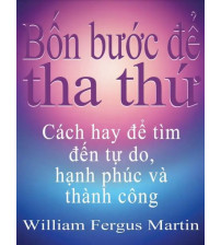 4 Bước Để Tha Thứ