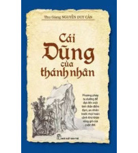 Cái Dũng Của Thánh Nhân