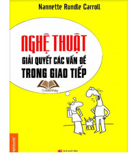 Nghệ thuật giải quyết các vấn đề trong giao tiếp