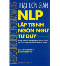 NLP Lập trình ngôn ngữ tư duy - Thật đơn giản