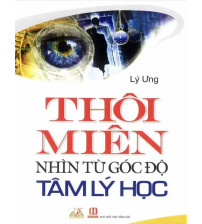 Thôi Miên Nhìn Từ Góc Độ Tâm Lý Học