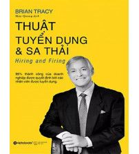 Thuật Tuyển Dụng Và Sa Thải