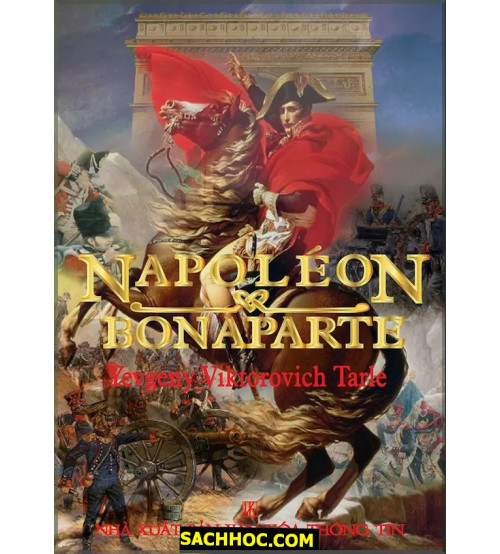 Cuộc Đời Và Sự Nghiệp Napoleon Bonaparte