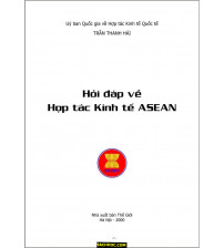 Hỏi Đáp Về Hợp Tác Kinh Tế ASEAN - Trần Thanh Hải