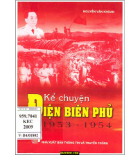 Kể Chuyện Điện Biên Phủ (1953 - 1954) - Nguyễn Văn Khoan