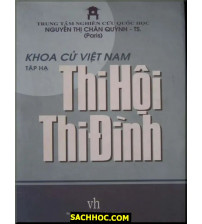 Khoa cử Việt Nam - Tập hạ - Thi Hội Thi Đình