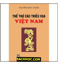 Thế thứ các triều vua Việt Nam - Nguyễn Khắc Thuần