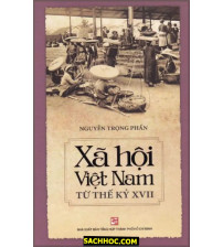 Xã Hội Việt Nam Từ Thế Kỷ XVII