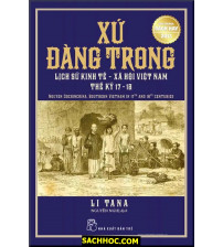 Xứ Đàng Trong - Lịch sử kinh tế xã hội Việt Nam thế kỷ 17-18