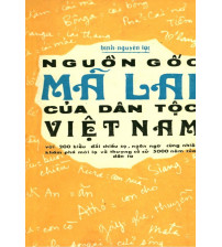 Nguồn gốc Mã Lai của dân tộc Việt Nam