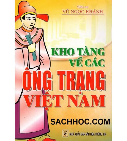 Kho Tàng Về Các Ông Trạng Việt Nam - Vũ Ngọc Khánh