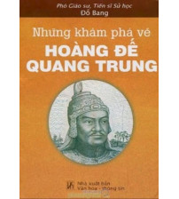 Những khám phá về hoàng đế Quang Trung