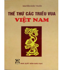 Thế Thứ Các Triều Vua Việt Nam