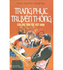 Trang Phục Truyền Thống Của Các Dân Tộc Việt Nam