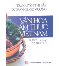 Văn Hóa Ẩm Thực Việt Nam - Nhìn Từ Lý Luận Và Thực Tiễn