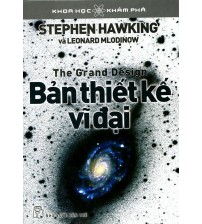 Bản Thiết kế vĩ đại - Stephen Hawking