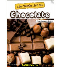 Câu Chuyện Phía Sau Chocolate