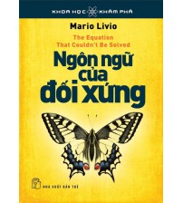 Ngôn ngữ của đối xứng - Mario Livio