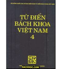 Từ điển Bách Khoa Việt Nam - Tập 4