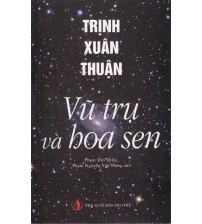 Vũ trụ và hoa sen - Trịnh Xuân Thuận