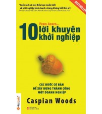 10 Lời Khuyên Khởi Nghiệp - Caspian Woods
