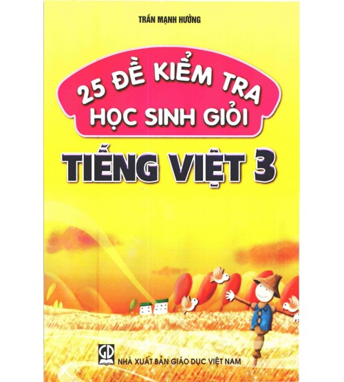 25 đề kiểm tra học sinh giỏi Tiếng Việt 3