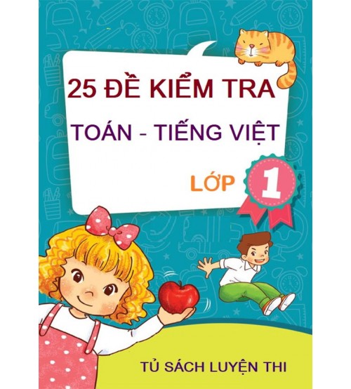 25 Đề Kiểm Tra Toán Tiếng Việt Lớp 1