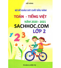 Bộ đề khảo sát chất lượng đầu năm lớp 2 Toán - Tiếng Việt Năm 2020 - 2021