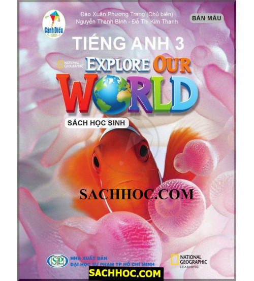 Tiếng anh 3 Explore Our World - Sách học sinh