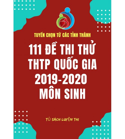 111 đề thi thử THPT Quốc Gia 2019-2020 môn Sinh học
