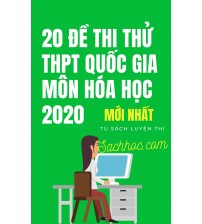 20 đề thi thử THPT Quốc Gia môn hóa 2020 (mới nhất)