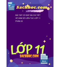 Bài tập có đáp án chi tiết về hàm số liên tục lớp 11 phần 26