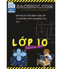 Đáp án chi tiết môn toán lớp 10 trường THPT An nghĩa 2016 - 2017