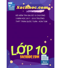 Đề kiểm tra Đại số 10 chương 3 năm học 2017 - 2018 trường THPT Trần Quốc Tuấn - Kon Tum