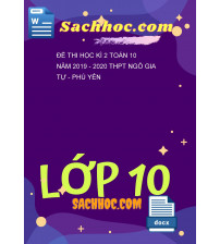 Đề thi học kì 2 Toán 10 năm 2019 - 2020 THPT Ngô Gia Tự - Phú Yên