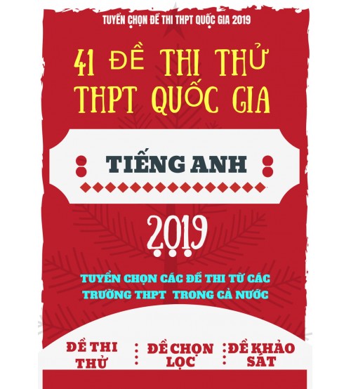 41 đề thi thử THPT Quốc Gia 2019 môn tiếng anh (mới nhất)