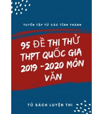 95 đề thi thử THPT Quốc Gia 2019-2020 Môn Văn