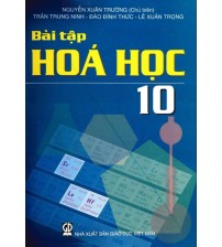 Bài tập hóa học 10 - Nguyễn Xuân Trường