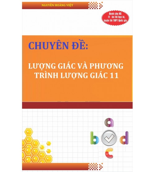 Chuyên đề lượng giác và phương trình lượng giác 11 - Nguyễn Hoàng Việt