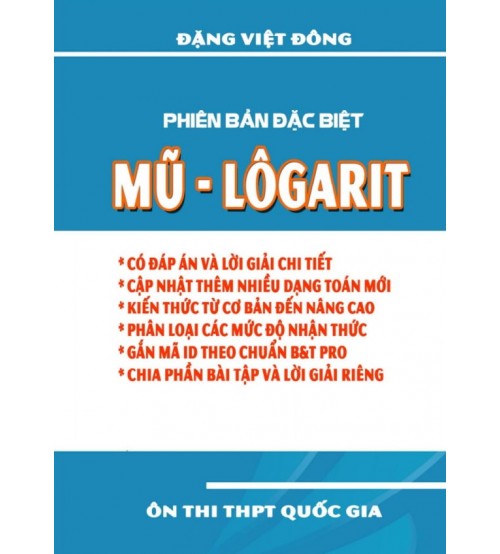 Chuyên đề mũ và logarit  - Đặng Việt Đông (Phiên bản đặc biệt)