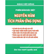 Chuyên đề nguyên hàm - tích phân và ứng dụng - Đặng Việt Đông