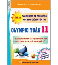 Tinh lọc các chuyên đề bồi dưỡng học sinh giỏi luyện thi Olympic toán 11