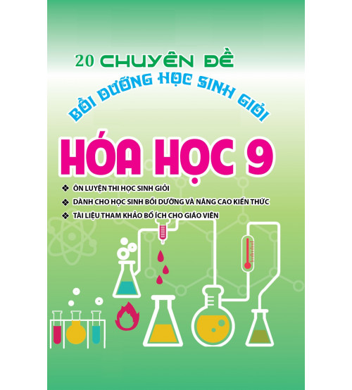 20 chuyên đề bồi dưỡng học sinh giỏi hóa học 9