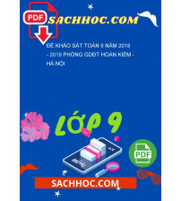 Đề khảo sát Toán 9 năm 2018 - 2019 phòng GDĐT Hoàn Kiếm - Hà Nội