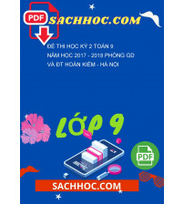 Đề thi học kỳ 2 Toán 9 năm học 2017 - 2018 phòng GD và ĐT Hoàn Kiếm - Hà Nội