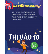 Đề thi thử tuyển sinh lớp 10 THPT năm học 2017 - 2018 môn Toán trường THPT Đào Duy Từ - Thanh Hóa