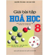 Giải bài tập hóa học lớp 8 - Nguyễn Minh Tuấn - Bùi Anh Tuấn