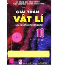 Giải toán Vật lý 10 tập 1 -  Bùi Quang Hân