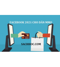 Facebook 2021 dành cho dân MMO