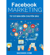 Facebook Marketing toàn tập từ cơ bản đến chuyên sâu